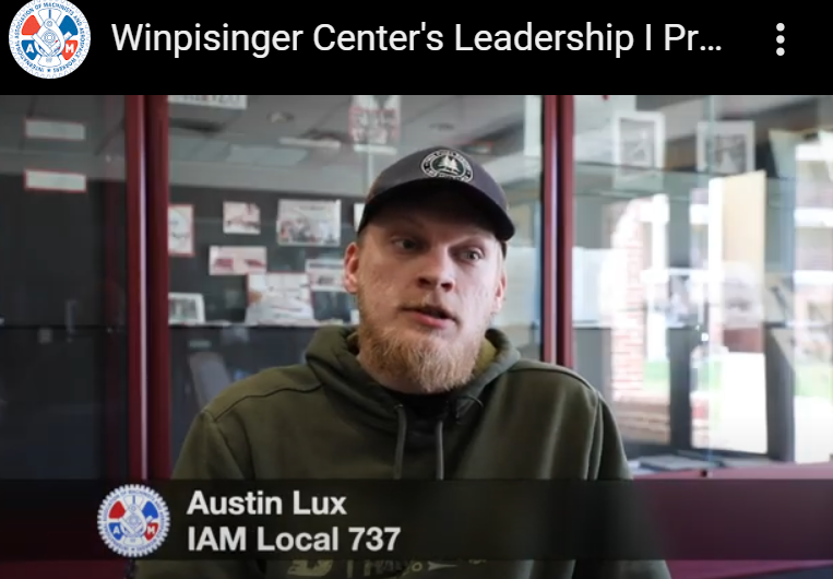 Winpisinger Center’s Leadership I Program Inspires Upcoming IAM Leaders