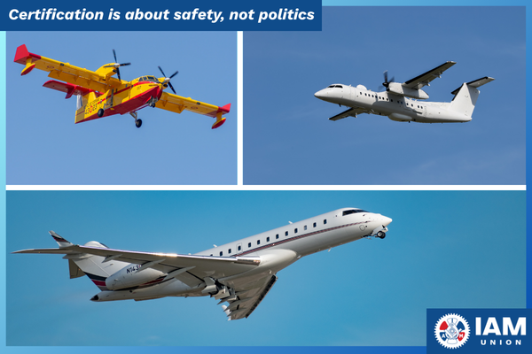 IAM Statement on Threats to Decertify Canadian Aircraft